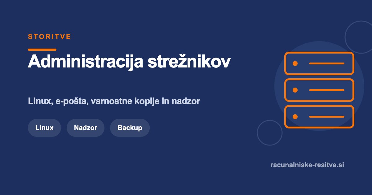 Administracija strežnikov | Računalniške rešitve d.o.o.