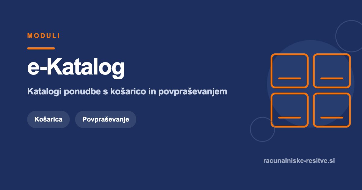 Modul e-Katalog | Računalniške rešitve d.o.o.