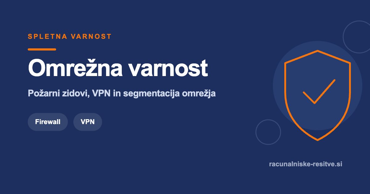 Omrežna varnost | Računalniške rešitve d.o.o.