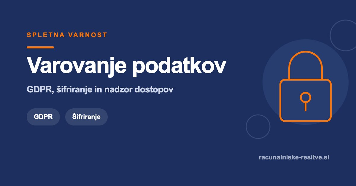 Varovanje podatkov | Računalniške rešitve d.o.o.